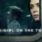 مشاهدة فيلم The Girl on the Train 2016 مترجم ماي سيما